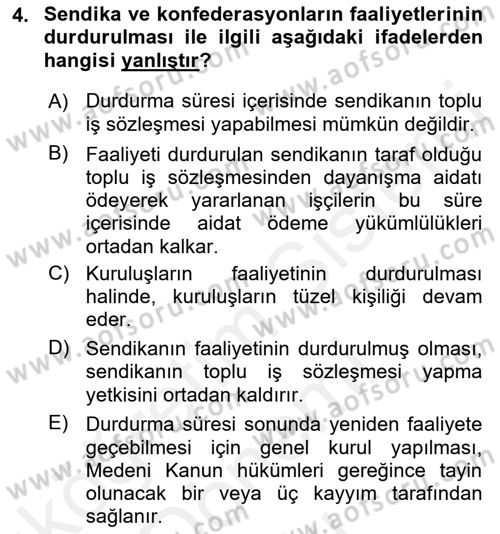 Toplu İş Hukuku Dersi 2018 - 2019 Yılı (Final) Dönem Sonu Sınav Soruları 4. Soru