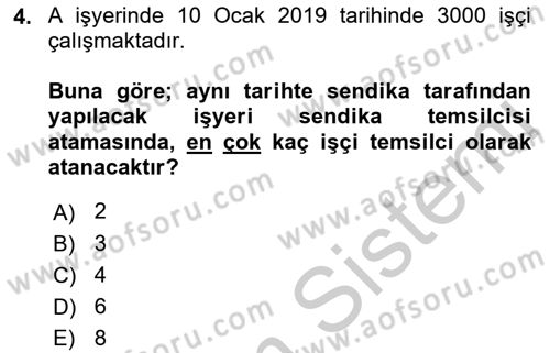 Toplu İş Hukuku Dersi 2018 - 2019 Yılı Yaz Okulu Sınavı 4. Soru