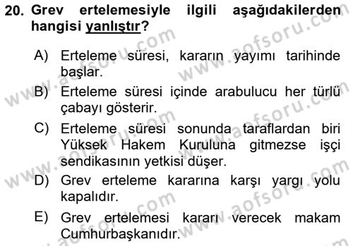 Toplu İş Hukuku Dersi 2020 - 2021 Yılı Yaz Okulu Sınav Soruları 20. Soru