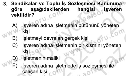 Toplu İş Hukuku Dersi 2020 - 2021 Yılı Yaz Okulu Sınav Soruları 3. Soru