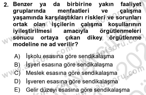 Toplu İş Hukuku Dersi 2021 - 2022 Yılı (Vize) Ara Sınav Soruları 2. Soru