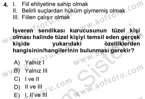 Toplu İş Hukuku Dersi 2021 - 2022 Yılı (Vize) Ara Sınav Soruları 4. Soru
