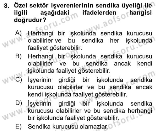 Toplu İş Hukuku Dersi 2021 - 2022 Yılı (Vize) Ara Sınav Soruları 8. Soru