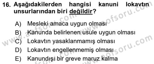 Toplu İş Hukuku Dersi 2021 - 2022 Yılı (Final) Dönem Sonu Sınav Soruları 16. Soru