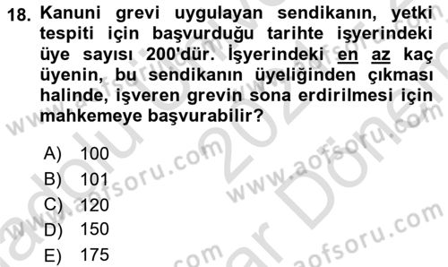 Toplu İş Hukuku Dersi 2021 - 2022 Yılı (Final) Dönem Sonu Sınav Soruları 18. Soru