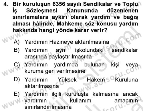 Toplu İş Hukuku Dersi 2021 - 2022 Yılı (Final) Dönem Sonu Sınav Soruları 4. Soru