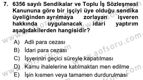 Toplu İş Hukuku Dersi 2021 - 2022 Yılı Yaz Okulu Sınav Soruları 7. Soru