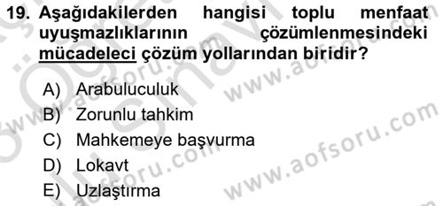 Toplu İş Hukuku Dersi 2022 - 2023 Yılı Yaz Okulu Sınav Soruları 19. Soru