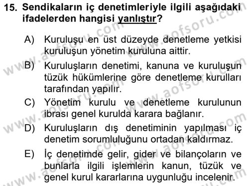 Toplu İş Hukuku Dersi 2023 - 2024 Yılı (Vize) Ara Sınav Soruları 15. Soru