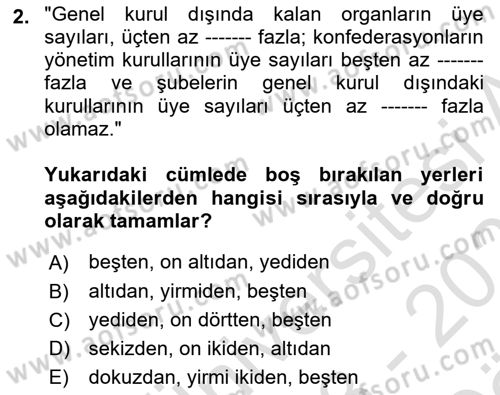 Toplu İş Hukuku Dersi 2023 - 2024 Yılı (Vize) Ara Sınav Soruları 2. Soru