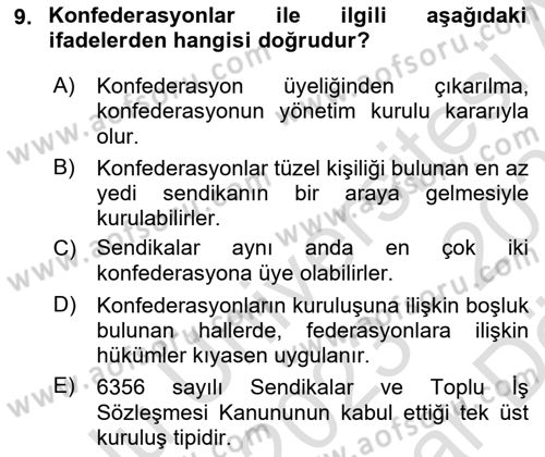 Toplu İş Hukuku Dersi 2023 - 2024 Yılı (Vize) Ara Sınav Soruları 9. Soru