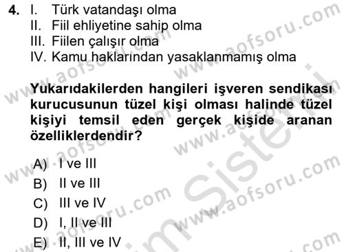 Toplu İş Hukuku Dersi 2024 - 2025 Yılı (Vize) Ara Sınav Soruları 4. Soru