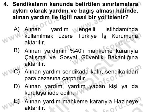 Toplu İş Hukuku Dersi 2024 - 2025 Yılı (Final) Dönem Sonu Sınav Soruları 4. Soru