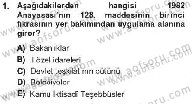Kamu Personel Hukuku Dersi 2012 - 2013 Yılı Tek Ders Sınav Soruları 1. Soru