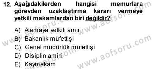 Kamu Personel Hukuku Dersi 2013 - 2014 Yılı (Final) Dönem Sonu Sınav Soruları 12. Soru