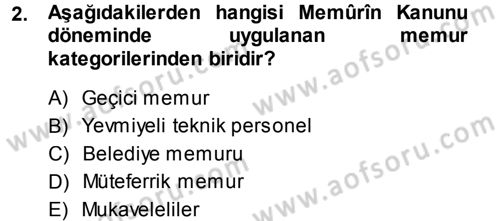 Kamu Personel Hukuku Dersi 2013 - 2014 Yılı (Final) Dönem Sonu Sınav Soruları 2. Soru