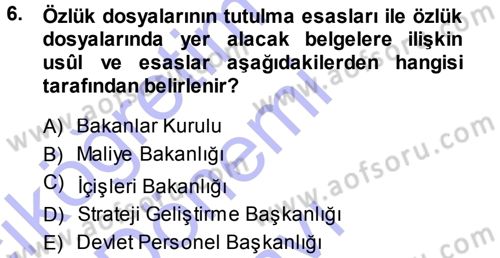 Kamu Personel Hukuku Dersi 2013 - 2014 Yılı (Final) Dönem Sonu Sınav Soruları 6. Soru