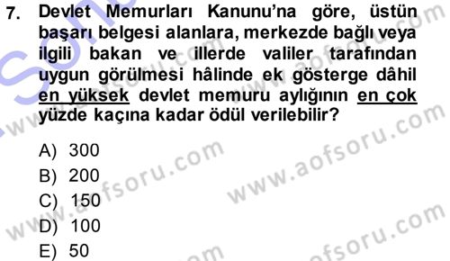 Kamu Personel Hukuku Dersi 2013 - 2014 Yılı (Final) Dönem Sonu Sınav Soruları 7. Soru