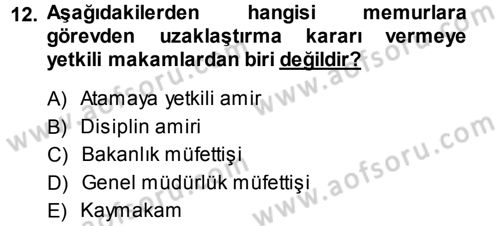 Kamu Personel Hukuku Dersi 2013 - 2014 Yılı Tek Ders Sınav Soruları 12. Soru
