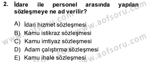Kamu Personel Hukuku Dersi 2013 - 2014 Yılı Tek Ders Sınav Soruları 2. Soru