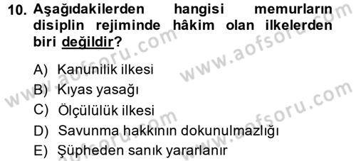 Kamu Personel Hukuku Dersi 2014 - 2015 Yılı (Final) Dönem Sonu Sınav Soruları 10. Soru