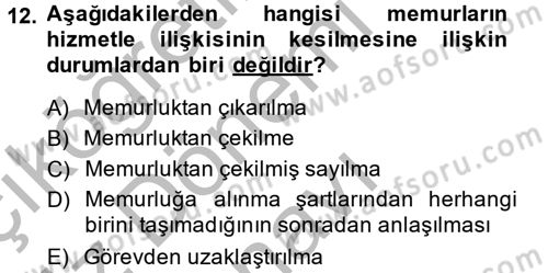 Kamu Personel Hukuku Dersi 2014 - 2015 Yılı (Final) Dönem Sonu Sınav Soruları 12. Soru