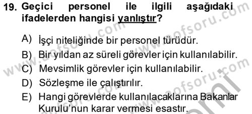 Kamu Personel Hukuku Dersi 2014 - 2015 Yılı (Final) Dönem Sonu Sınav Soruları 19. Soru