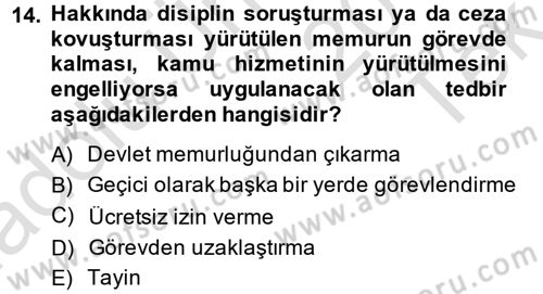 Kamu Personel Hukuku Dersi 2014 - 2015 Yılı Tek Ders Sınav Soruları 14. Soru