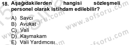 Kamu Personel Hukuku Dersi 2014 - 2015 Yılı Tek Ders Sınav Soruları 18. Soru
