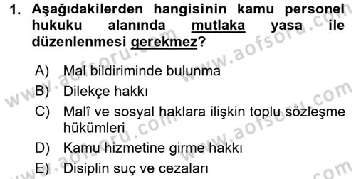 Kamu Personel Hukuku Dersi 2015 - 2016 Yılı (Final) Dönem Sonu Sınav Soruları 1. Soru