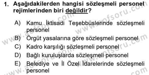 Kamu Personel Hukuku Dersi 2016 - 2017 Yılı 3 Ders Sınav Soruları 1. Soru