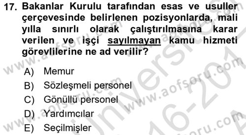 Kamu Personel Hukuku Dersi 2016 - 2017 Yılı (Vize) Ara Sınav Soruları 17. Soru