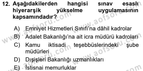 Kamu Personel Hukuku Dersi 2016 - 2017 Yılı (Final) Dönem Sonu Sınav Soruları 12. Soru