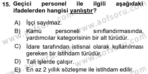 Kamu Personel Hukuku Dersi 2016 - 2017 Yılı (Final) Dönem Sonu Sınav Soruları 15. Soru