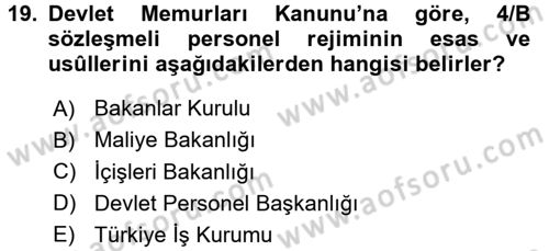 Kamu Personel Hukuku Dersi 2016 - 2017 Yılı (Final) Dönem Sonu Sınav Soruları 19. Soru