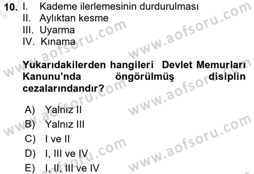 Kamu Personel Hukuku Dersi 2017 - 2018 Yılı 3 Ders Sınav Soruları 10. Soru