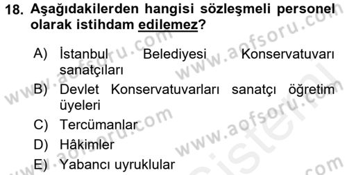 Kamu Personel Hukuku Dersi 2017 - 2018 Yılı 3 Ders Sınav Soruları 18. Soru
