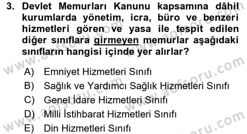 Kamu Personel Hukuku Dersi 2017 - 2018 Yılı 3 Ders Sınav Soruları 3. Soru