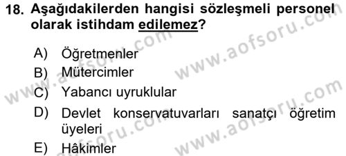 Kamu Personel Hukuku Dersi 2017 - 2018 Yılı (Final) Dönem Sonu Sınav Soruları 18. Soru