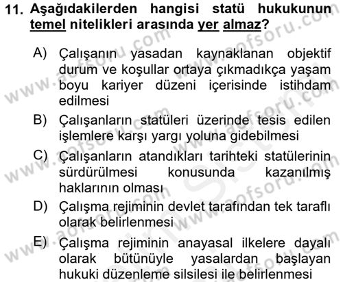 Kamu Personel Hukuku Dersi 2018 - 2019 Yılı (Vize) Ara Sınavı 11. Soru