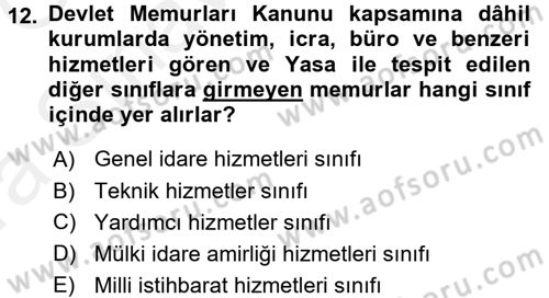 Kamu Personel Hukuku Dersi 2018 - 2019 Yılı (Vize) Ara Sınavı 12. Soru