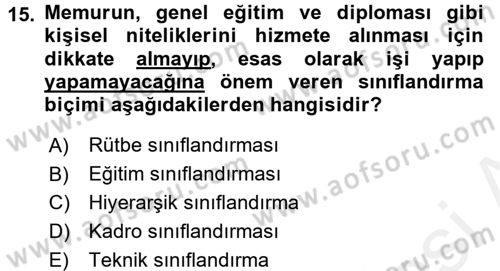 Kamu Personel Hukuku Dersi 2018 - 2019 Yılı (Vize) Ara Sınavı 15. Soru