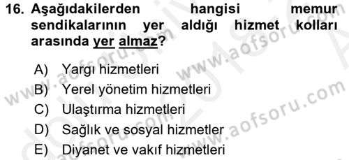 Kamu Personel Hukuku Dersi 2018 - 2019 Yılı (Vize) Ara Sınavı 16. Soru