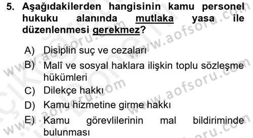 Kamu Personel Hukuku Dersi 2018 - 2019 Yılı (Vize) Ara Sınavı 5. Soru