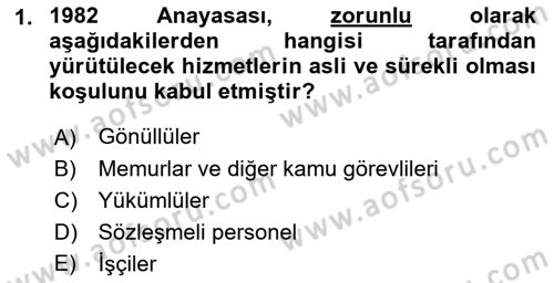 Kamu Personel Hukuku Dersi 2018 - 2019 Yılı (Final) Dönem Sonu Sınav Soruları 1. Soru