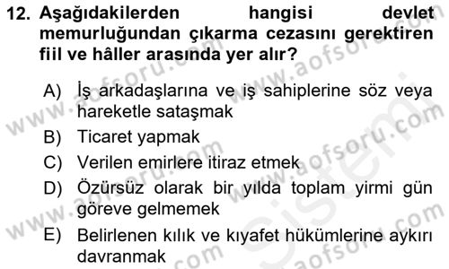 Kamu Personel Hukuku Dersi 2018 - 2019 Yılı (Final) Dönem Sonu Sınav Soruları 12. Soru