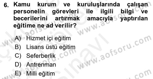 Kamu Personel Hukuku Dersi 2018 - 2019 Yılı (Final) Dönem Sonu Sınav Soruları 6. Soru
