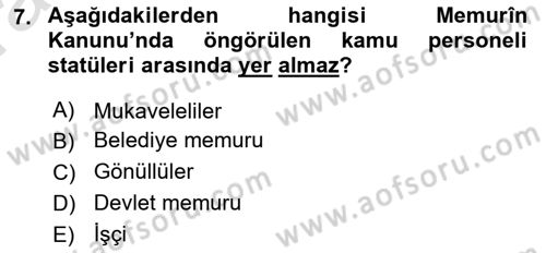 Kamu Personel Hukuku Dersi 2019 - 2020 Yılı (Vize) Ara Sınav Soruları 7. Soru