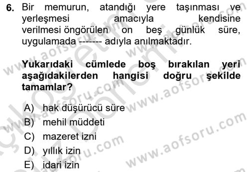 Kamu Personel Hukuku Dersi 2023 - 2024 Yılı (Vize) Ara Sınav Soruları 6. Soru