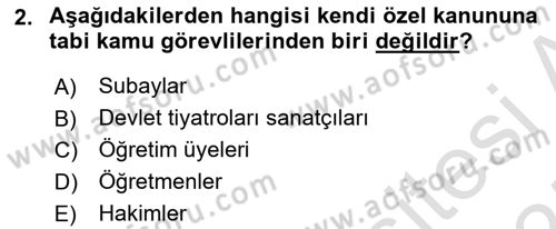 Kamu Personel Hukuku Dersi 2024 - 2025 Yılı (Vize) Ara Sınav Soruları 2. Soru